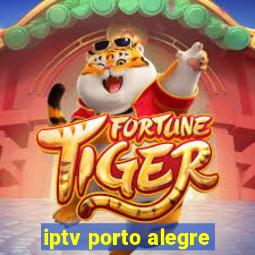 iptv porto alegre